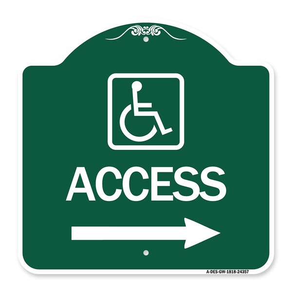 Signmission Access W/ Updated Isa and Right Arrow, Green & White Aluminum Sign, 18" H, GW-1818-24357 A-DES-GW-1818-24357 - main
